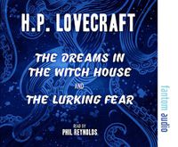 Cover image for The Dreams in the Witch House & The Lurking Fear