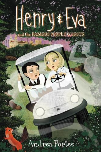 Cover image for Henry & Eva and the Famous People Ghosts