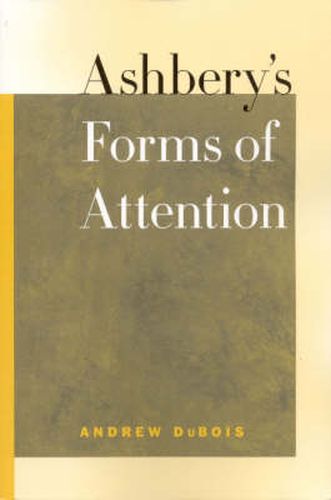 Cover image for Ashbery's Forms of Attention