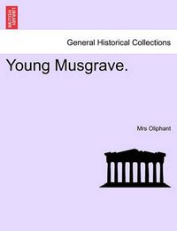 Cover image for Young Musgrave.