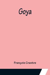 Cover image for Goya