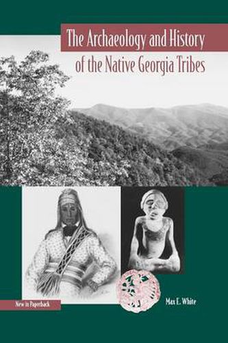 The Archaeology and History of the Native Georgia Tribes