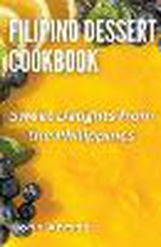 Cover image for Filipino Dessert Cookbook