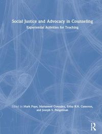 Cover image for Social Justice and Advocacy in Counseling: Experiential Activities for Teaching