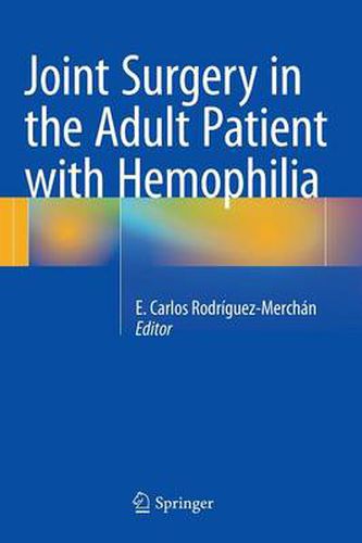 Cover image for Joint Surgery in the Adult Patient with Hemophilia