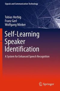 Cover image for Self-Learning Speaker Identification: A System for Enhanced Speech Recognition