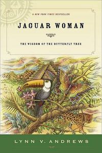 Cover image for Jaguar Woman: The Wisdom of the Butterfly Tree