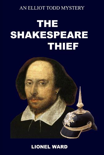 The Shakespeare Thief: An Elliot Todd Mystery Book 1