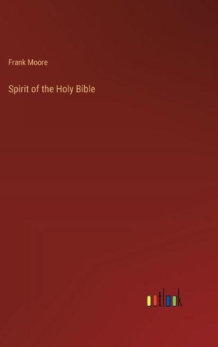 Spirit of the Holy Bible