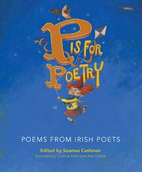 Cover image for P is for Poetry: Poems from Irish Poets