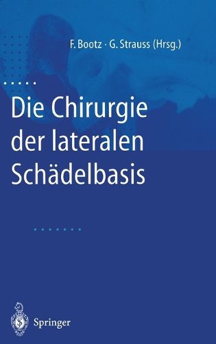 Cover image for Die Chirurgie Der Lateralen Schadelbasis