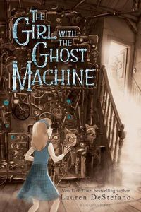 Cover image for The Girl with the Ghost Machine