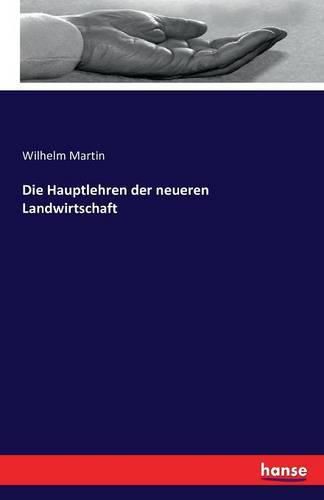 Cover image for Die Hauptlehren der neueren Landwirtschaft