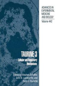 Cover image for Taurine 3: Cellular and Regulatory Mechanisms