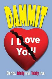 Cover image for Dammit I Love You