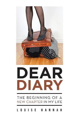 Cover image for Dear Diary: The Beginning of a New Chapter in My Life