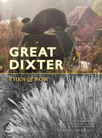 Cover image for Great Dixter: Then & Now