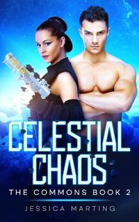 Cover image for Celestial Chaos (The Commons Book 2)