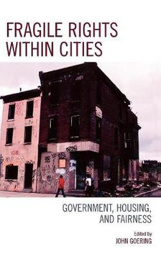 Cover image for Fragile Rights Within Cities: Government, Housing, and Fairness