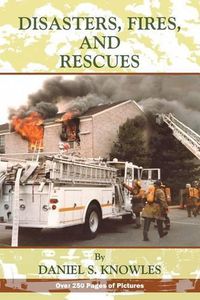 Cover image for Disasters, Fires and Rescues