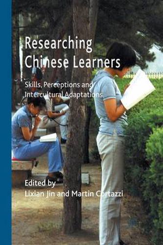 Cover image for Researching Chinese Learners: Skills, Perceptions and Intercultural Adaptations