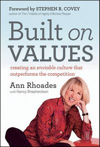 Cover image for Built on Values: Creating an Enviable Culture That Outperforms the Competition