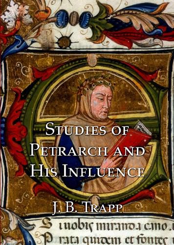 Cover image for Studies of Petrarch and His Influence