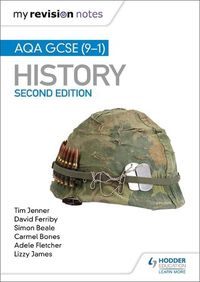 Cover image for My Revision Notes: AQA GCSE (9-1) History, Second Edition: Target success with our proven formula for revision