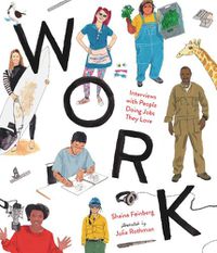 Cover image for Work: Interviews with People Doing Jobs They Love