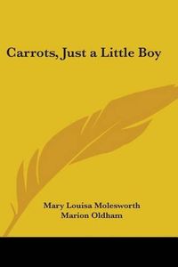 Cover image for Carrots, Just a Little Boy