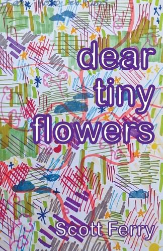 Cover image for dear tiny flowers