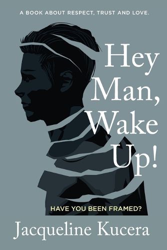 Cover image for Hey Man, Wake Up! Have You Been Framed?