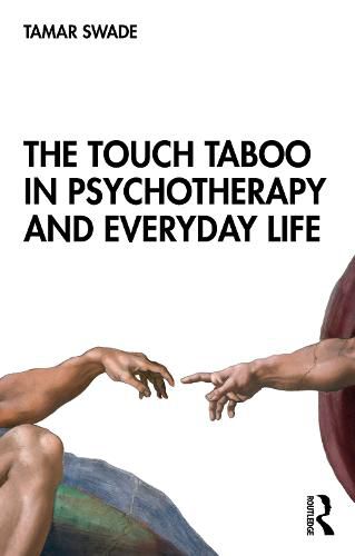 Cover image for The Touch Taboo in Psychotherapy and Everyday Life