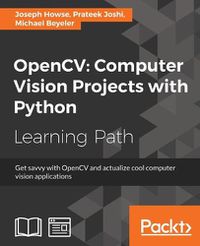 Cover image for OpenCV: Computer Vision Projects with Python