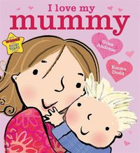 Cover image for I Love My Mummy