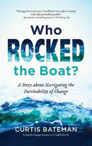 Cover image for Who Rocked the Boat?: A Story about Navigating the Inevitability of Change