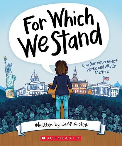 Cover image for For Which We Stand: How Our Government Works and Why It Matters