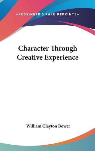 Character Through Creative Experience