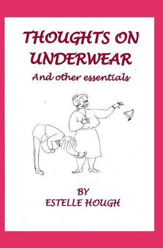 Cover image for Thoughts on Underwear and Other Essentials