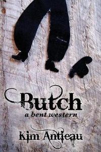 Cover image for Butch: A Bent Western