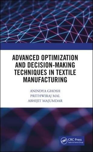 Cover image for Advanced Optimization and Decision-Making Techniques in Textile Manufacturing