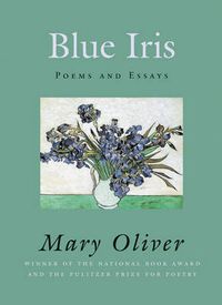 Cover image for Blue Iris: Poems and Essays