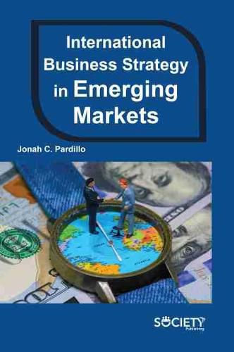 Cover image for International Business Strategy in Emerging Markets