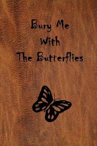 Cover image for Bury Me with the Butterflies