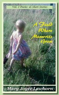 Cover image for A Field Where Memories Grow