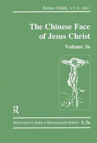 Cover image for The Chinese Face of Jesus Christ: Volume 3a