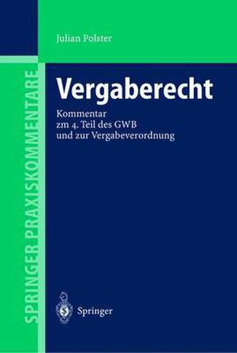 Vergaberecht: Kommentar Zum 4. Teil DES Gwb Und Zur Vergabeverordnung