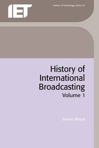 Cover image for History of International Broadcasting