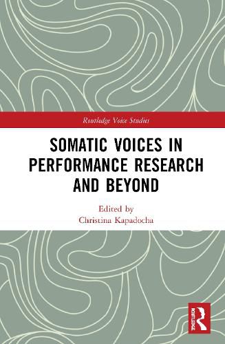 Cover image for Somatic Voices in Performance Research and Beyond