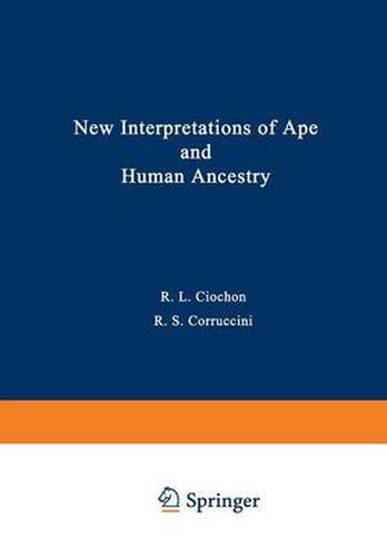 Cover image for New Interpretations of Ape and Human Ancestry